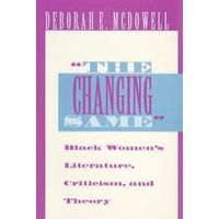 "The Changing Same": Black Women's Literature, Criticism, and Theory